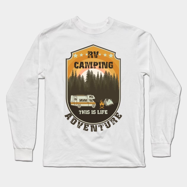 RV Camping Life vintage funny quote, funny retro RV camping Long Sleeve T-Shirt by HomeCoquette